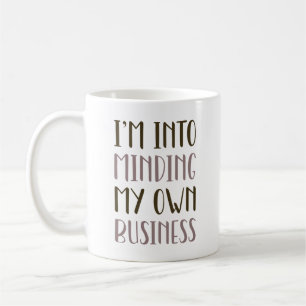 Mug Je pense à ma propre entreprise