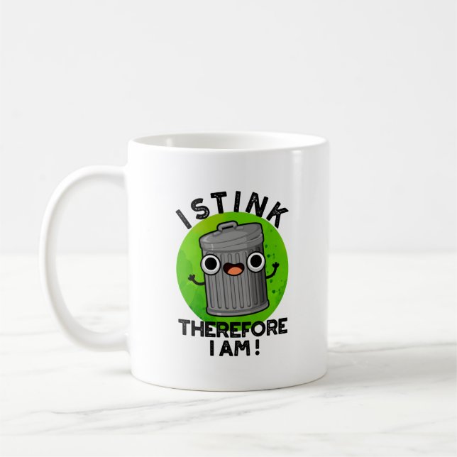 Mug Je Pense Donc Je Suis Drôle Trash Pun (Gauche)
