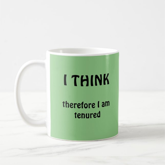 Mug Je Pense Donc Que Je Suis Tenu Universitaire (Gauche)