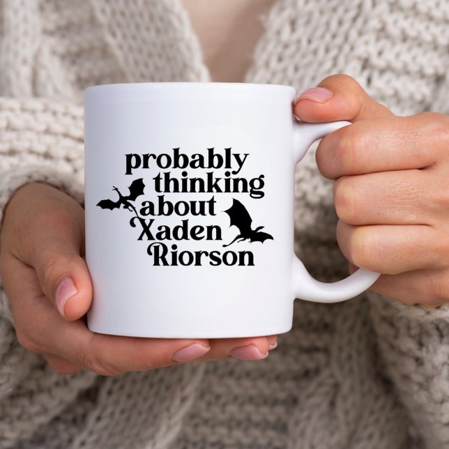 Mug Je Pense Probablement À Xaden R Dragon Smut Reader (Créateur téléchargé)