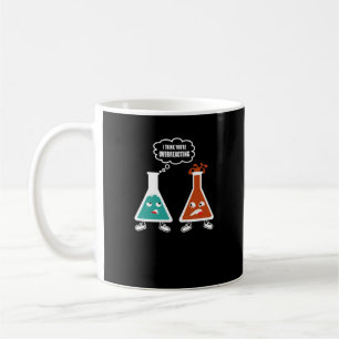 Mug Je pense que vous réagissez trop - Drôle Chimie Ne