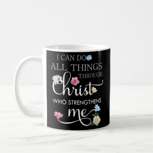 Mug Je Peux Faire Toutes Les Choses Avec Christ