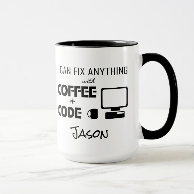 Mug Je peux fixer n'importe quoi avec du café et coder (Droite)