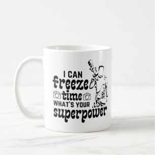Mug Je peux geler le temps quelle est votre superpuiss