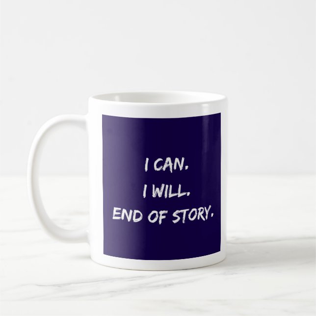 Mug Je Peux - Je Vais - La Fin De L'Histoire (Gauche)
