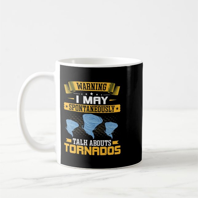 Mug Je Peux Parler Spontanément De Tornades Drôle Met (Gauche)