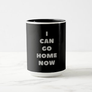 Mug Je Peux Rentrer À La Maison Maintenant Drôle Gym F