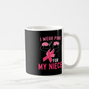 Mug Je Porte Le Rose Pour Ma Nièce - Soutien Cancer Du