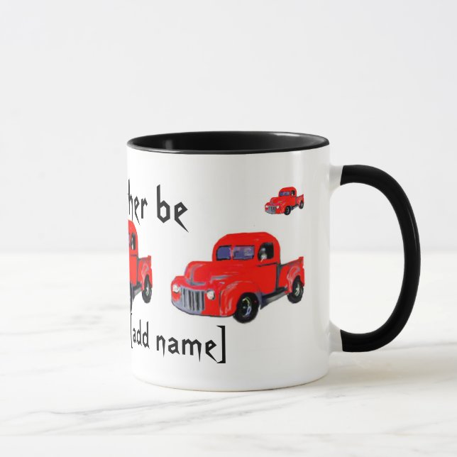 Mug Je préfère être ... camionnette (Droite)