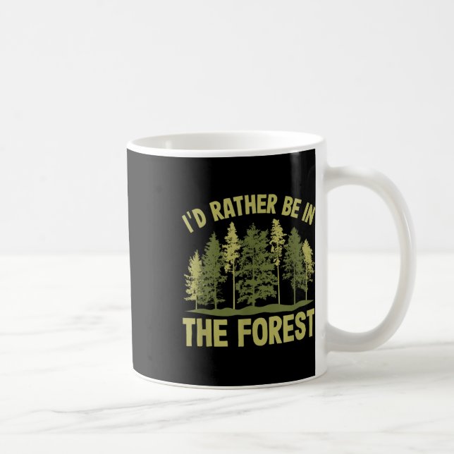 Mug Je Préfère Être Dans La Forêt Forestière Forestièr (Droite)
