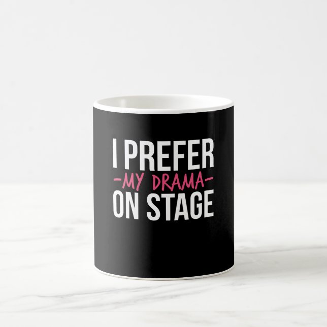 Mug Je Préfère Mon Drame Sur Scène (Centre)