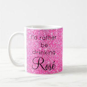 Mug Je préférerais boire du Rosé rose paillettes scint
