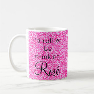 Mug Je Préférerais Boire Rosé Parties scintillant Rose