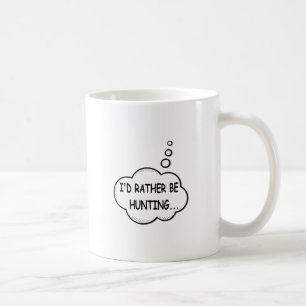 Mug Je préférerais chasser