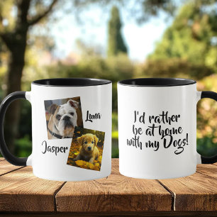 Mug Je préférerais être à la maison avec mes chiens