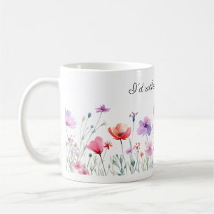 Mug Je Préférerais Être Jardin, Jolies Fleurs