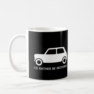Mug Je préférerais être Motoring Mini Car Personnal
