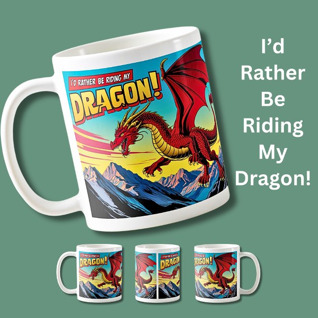 Mug Je Préférerais Monter Mon Dragon (Créateur téléchargé)