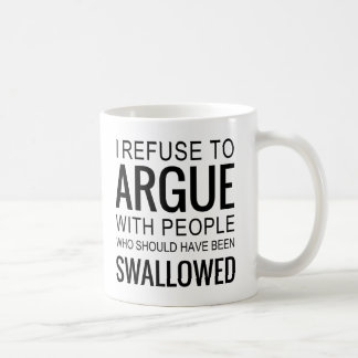 Mug Je refuse de discuter avec des gens qui auraient d