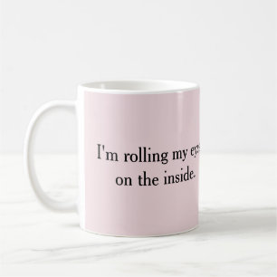 Mug Je roule des yeux
