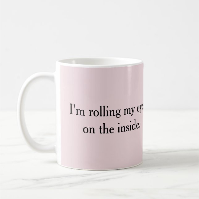 Mug Je roule les yeux (Gauche)