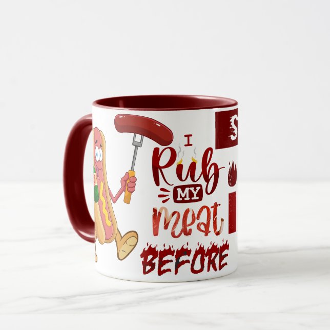 Mug Je Rube Ma Viande avant de la coller dans un BBQ a (Devant gauche)