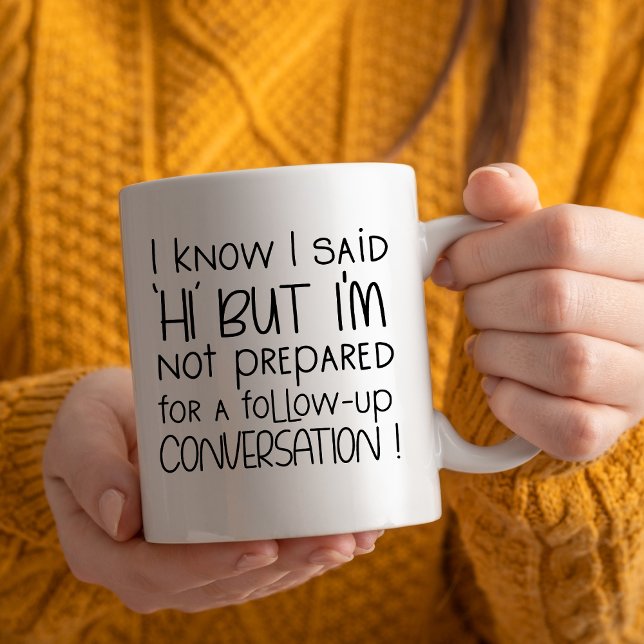 Mug Je sais que j'ai dit Salut, Drôle Introvert au tra (Créateur téléchargé)