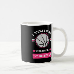 Mug Je Sais Que Je Joue Comme Une Fille Essaie De Gard