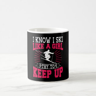 Mug Je Sais Que Je Skie Comme Une Fille Essaie De Cont