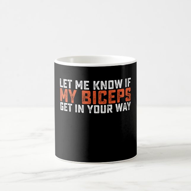 Mug Je Sais Si Mes Biceps Se Trouvent Dans Votre Chemi (Centre)