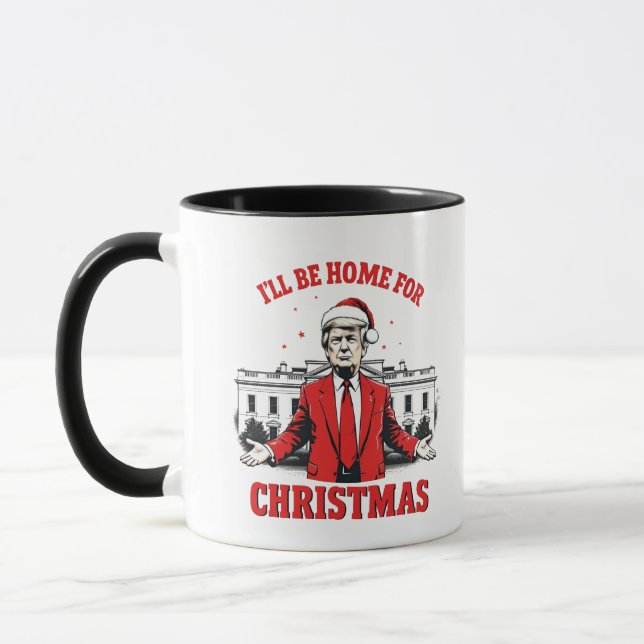 Mug Je serai à la maison pour l'Inaguration de Noël de (Gauche)
