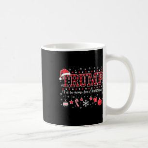 Mug Je serai à la maison pour Noël Père Noël drôle Tru