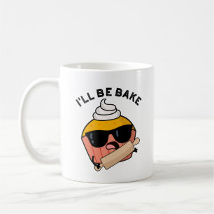 Mug Je serai cuite amusant Cupcake Pun