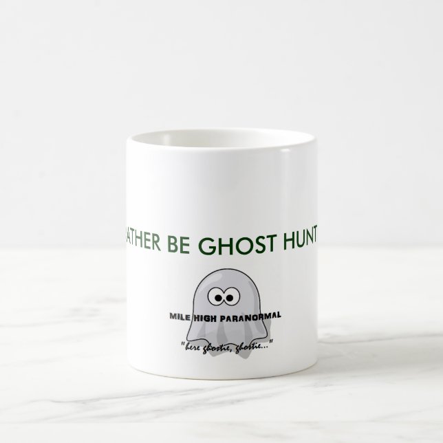 Mug Je SERAIS PLUTÔT CHASSE de FANTÔME (Centre)