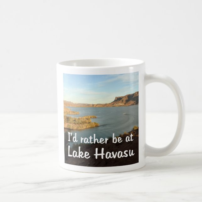 Mug Je serais plutôt chez Lake Havasu (Droite)