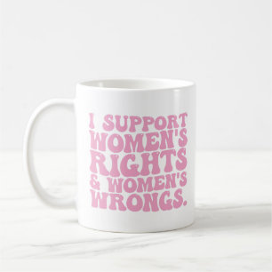 Mug Je soutiens les droits et les torts des femmes Fém