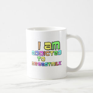 Mug Je Suis Addicé Au Lait Du Sein
