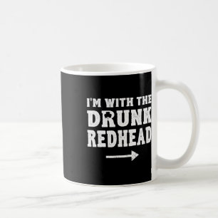 Mug Je Suis Avec La Rousse Ivre T Drôle De St Patricks