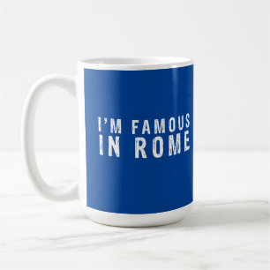 Mug Je suis célèbre à Rome