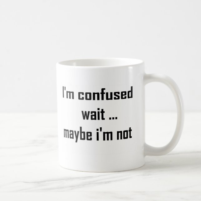 Mug Je suis confus (Droite)