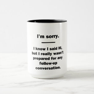 Mug Je suis désolé.