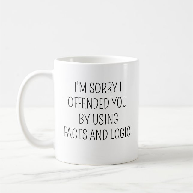 Mug Je suis désolé de vous avoir offensé en utilisant  (Gauche)