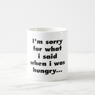 Mug Je suis désolé pour ce que j'ai dit quand j'avai