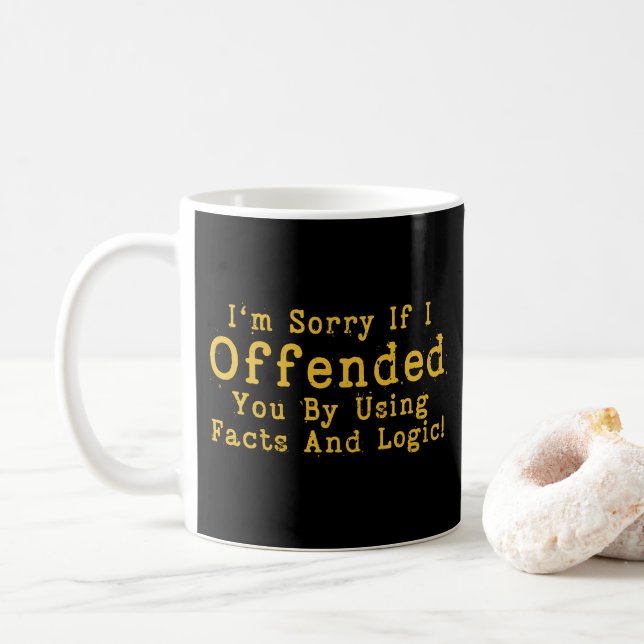 Mug Je suis désolé si je vous ai offensé en utilisant  (Avec donut)