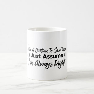 Mug Je suis diététiste pour gagner du temps