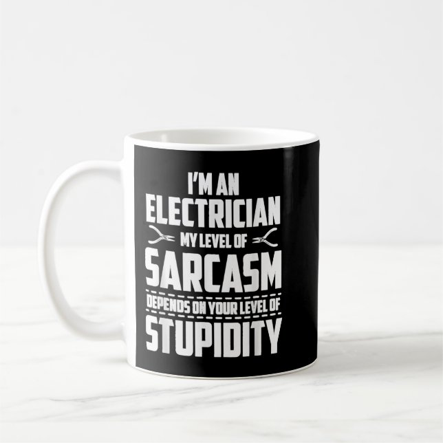 Mug Je Suis Électricien Mon Niveau De Sarcasmhirt (Gauche)