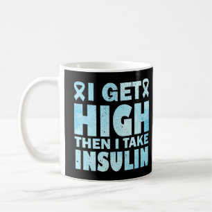 Mug Je Suis Élevé Puis Je Prends De L'Insuline