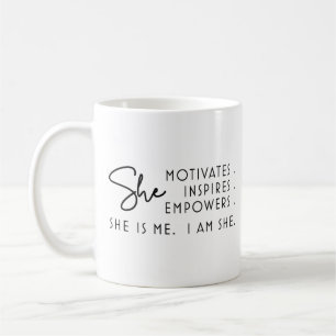 Mug Je suis Elle Motivates Inspire Empower Elle est Mo