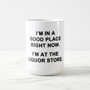 Mug Je suis en bonne place en ce moment