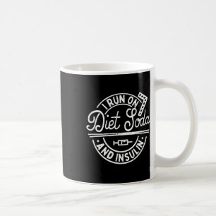 Mug Je Suis En Cours Sur Le Soda Diète Et Insuline Fun